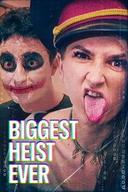 Biggest Heist Ever (2024) Hindi Dubbed Netflix