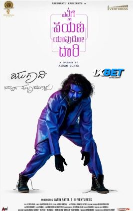 Ellige Payana Yavudo Daari (2024) HQ Hindi Dubbed Poster