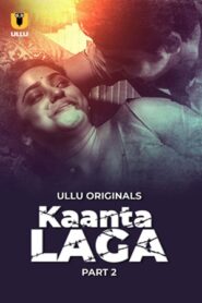 Kaanta Laga – Part 2 (2024) UllU Original
