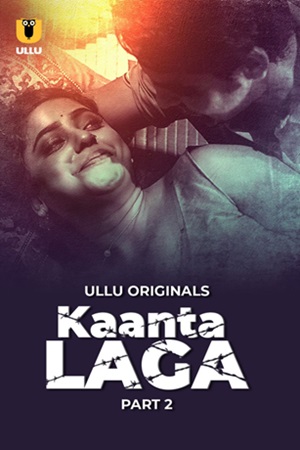 Kaanta Laga – Part 2 (2024) UllU Original Poster