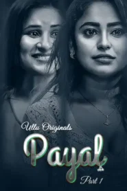 Payal – Part 1 (2024) UllU Original