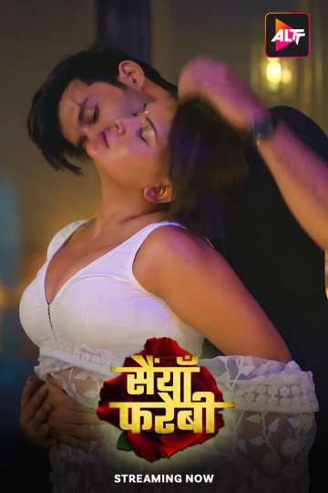 Saiyaan Farebi (2024) Hindi Alt Balaji Season 1 Complete Poster