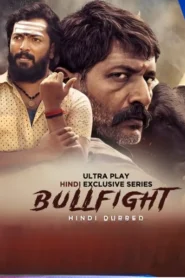 Bullfight (2025) Hindi Season 1 Complete