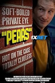 Pears (2024) HQ Hindi Dubbed