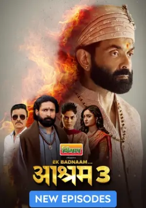 Ek Badnaam Aashram (2025) Hindi Season 3 Part 2 Complete Poster