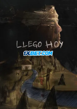 Llego hoy (2024) Unofficial Hindi Dubbed Poster