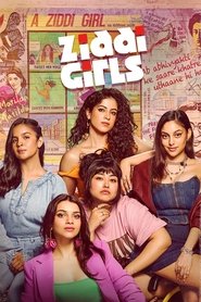 Ziddi Girls (2025) Hindi Season 1 Complete