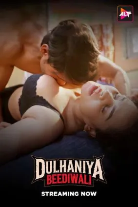 Dulhaniya Beediwali (2025) Altbalaji Original Poster