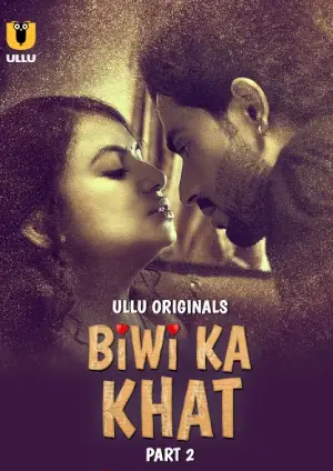 Biwi Ka Khat – Part 2 (2025) UllU Original Poster