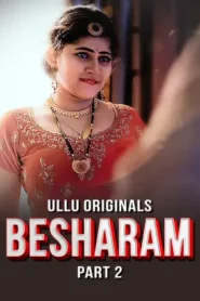 Besharam – Part 2 (2025) UllU Original