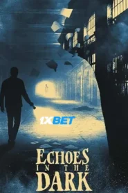 Echoes in the Dark (2024) Unofficial Hindi Dubbed