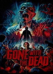 Gone with the Dead (2024) Unofficial Hindi Dubbed