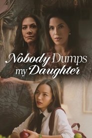 Nobody Dumps My Daughter (2024) Unofficial Hindi Dubbed