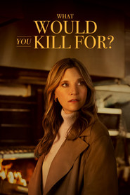 What Would You Kill For? (2025) Unofficial Hindi Dubbed