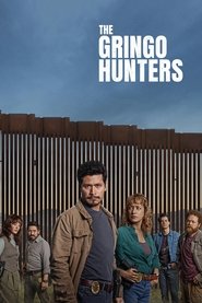The Gringo Hunters (2025) Hindi Season 1 Complete Netflix