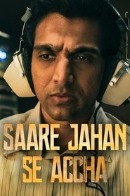Saare Jahan Se Accha: The Silent Guardians (2025) Hindi Season 1 Complete Netflix