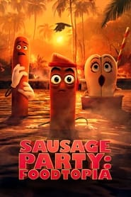 Sausage Party: Foodtopia (2024) Hindi Season 1 Complete