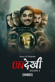 Undekhi (2024) Hindi Season 3 Complete SonyLiv