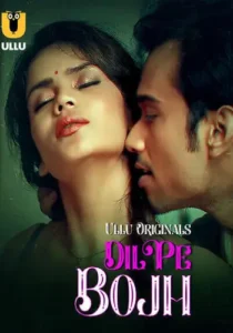 Dil Pe Bojh – Part 1 (2025) UllU Original Poster