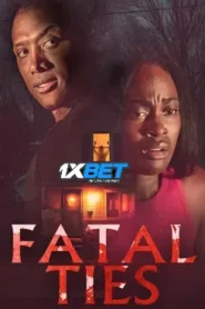 Fatal Ties (2025) Unofficial Hindi Dubbed