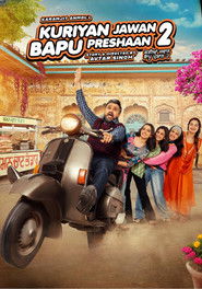 Kuriyan Jawan Baapu Preshaan 2 (2025) Punjabi HD