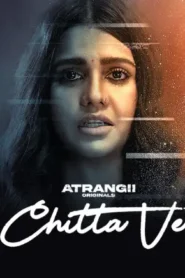 Chitta Ve (2025) Atrangii Original