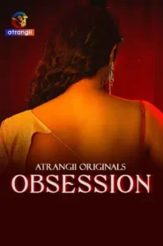 Obsession (2025) Atrangii Original