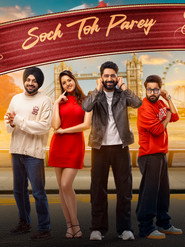 Soch Toh Parey (2025) Punjabi HD