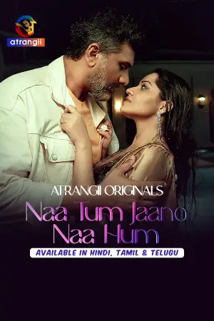 Naa Tum Jaano Naa Hum (2025) Atarangi Original Poster