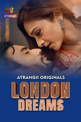 London Dreams (2025) Atrangii Original Poster