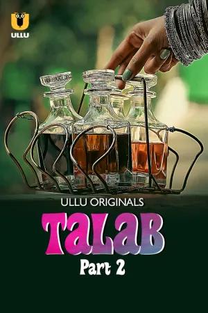 Talab – Part 2 (2025) Ullu Original Poster
