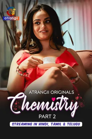 Chemistry – Part 1 and Part 2 (2026) Atrangii Original Complete Poster