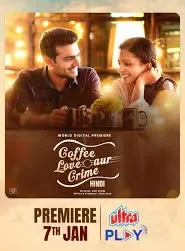 Coffee Love Aur Crime (2021) Hindi HD