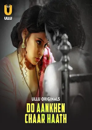 Do Aankhen Chaar Haath – Part 1 and 2 (2026) UllU Original Complete Poster