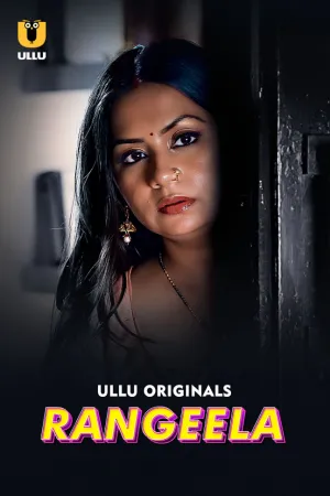 Rangeela – Part 1 (2026) Ullu Original Poster