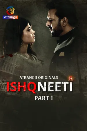 Ishqneeti – Part 1 (2026) Atrangii Original Poster