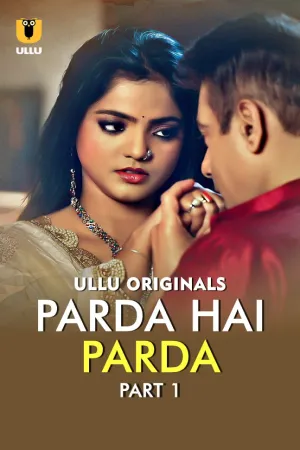 Parda Hai Parda – Part 1 (2026) UllU Original Poster