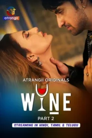 Wine – Part 2 (2026) Atrangii Original
